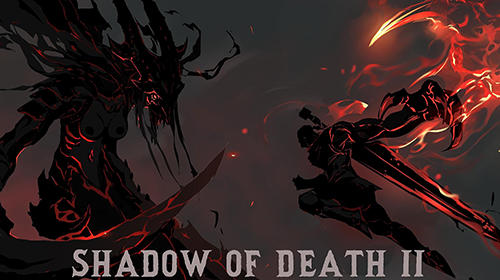 Full version of Android 4.1 apk Shadow of death 2 for tablet and phone.