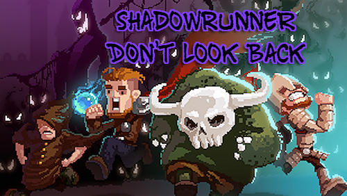 Full version of Android Platformer game apk Shadowrunner: Don't look back for tablet and phone.