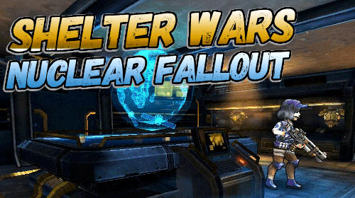 Full version of Android Management game apk Shelter wars: Nuclear fallout for tablet and phone.