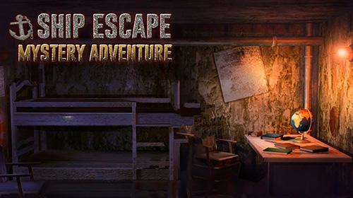 Full version of Android First-person adventure game apk Ship escape: Mystery adventure for tablet and phone.