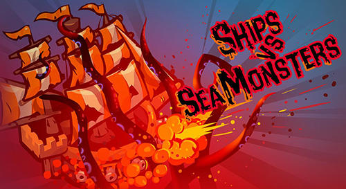 Download Ships vs sea monsters Android free game.