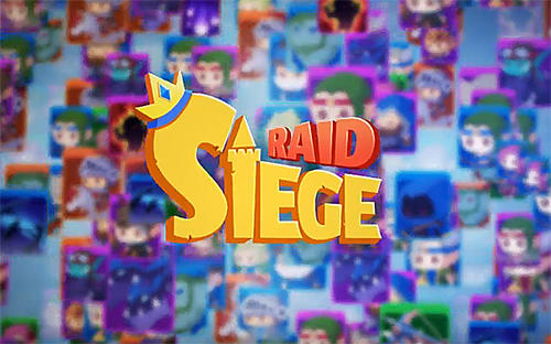 Download Siege raid Android free game.