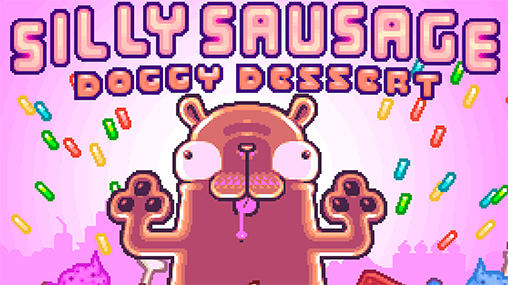 Download Silly sausage: Doggy dessert Android free game.
