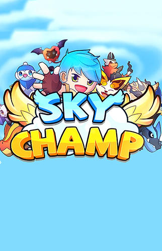 Full version of Android Flying games game apk Sky champ for tablet and phone.