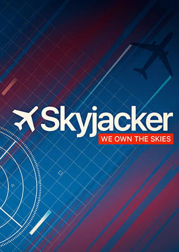Download Skyjacker: We own the skies Android free game.