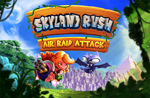 Download Skyland rush: Air raid attack Android free game.