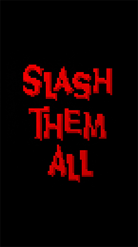 Download Slash them all Android free game.