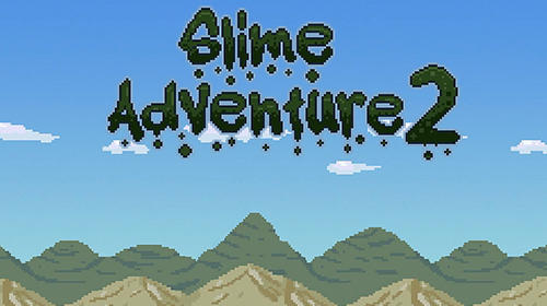 Download Slime adventure 2 Android free game.