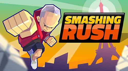 Download Smashing rush Android free game.