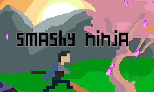 Download Smashy ninja Android free game.