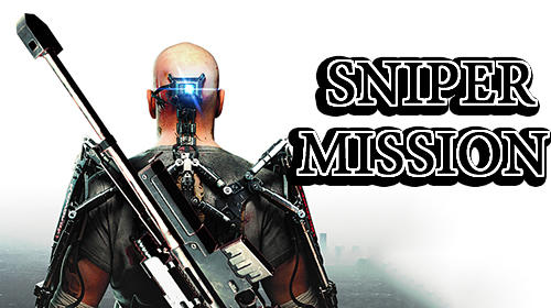 Full version of Android 2.3 apk Sniper mission for tablet and phone.