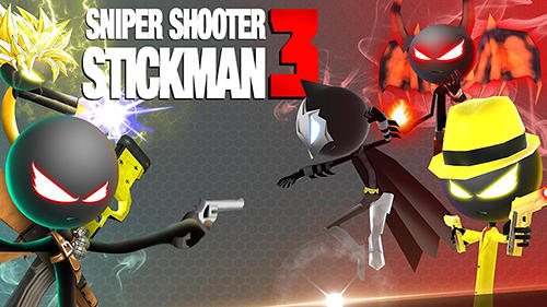 Full version of Android Stickman game apk Sniper shooter stickman 3: Fury for tablet and phone.