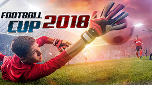Full version of Android Football game apk Soccer cup 2018: Feel the atmosphere of Russia for tablet and phone.