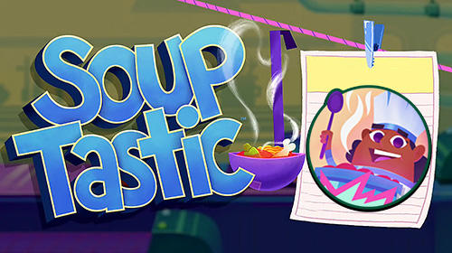 Download Souptastic Android free game.