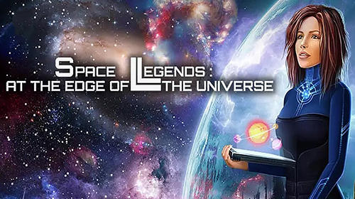 Full version of Android Space game apk Space legends: Edge of universe for tablet and phone.