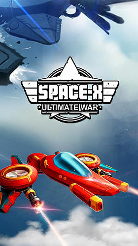 Full version of Android Flying games game apk Space X: Galaxy war for tablet and phone.