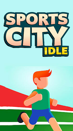 Download Sports city idle Android free game.