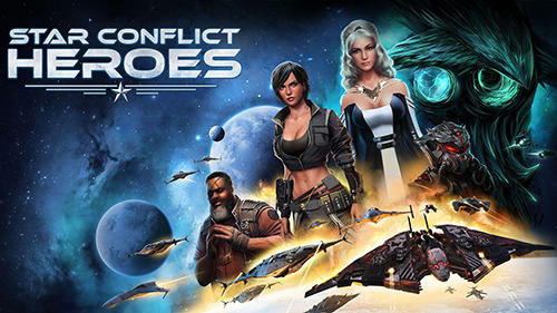 Full version of Android Space game apk Star conflict heroes for tablet and phone.