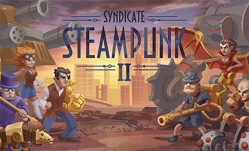 Full version of Android Tower defense game apk Steampunk syndicate 2: Tower defense game for tablet and phone.