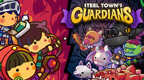 Download Steel town's guardians Android free game.