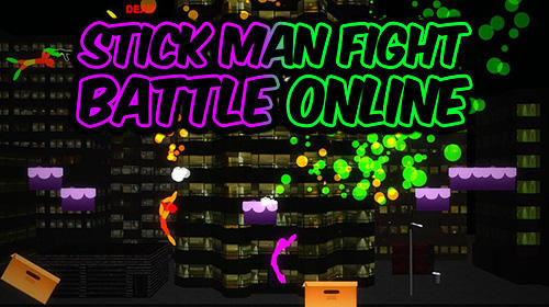 Full version of Android Fighting game apk Stick man fight: Battle online. 3D game for tablet and phone.