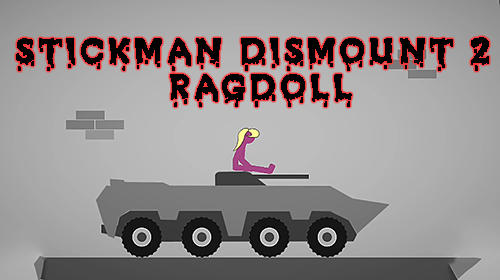 Download Stickman dismount 2: Ragdoll Android free game.
