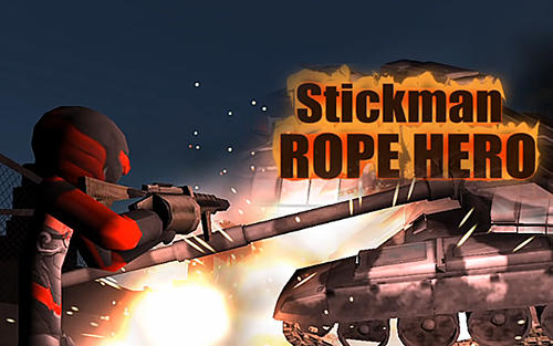 Full version of Android  game apk Stickman rope hero for tablet and phone.