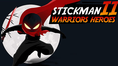 Download Stickman warriors heroes 2 Android free game.