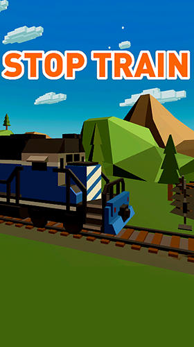 Full version of Android Trains game apk Stop train for tablet and phone.