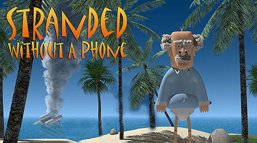 Download Stranded without a phone Android free game.