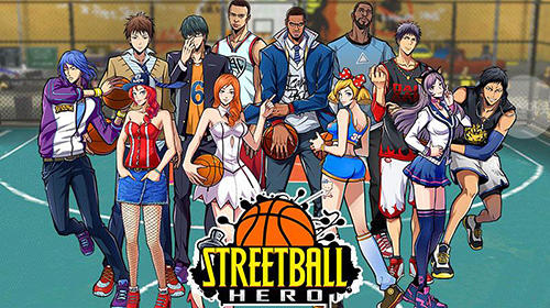 Full version of Android Anime game apk Streetball hero for tablet and phone.