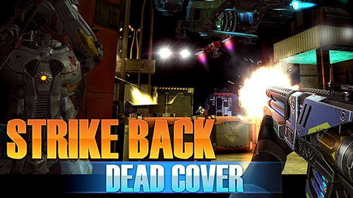 Full version of Android First-person shooter game apk Strike back: Dead cover for tablet and phone.