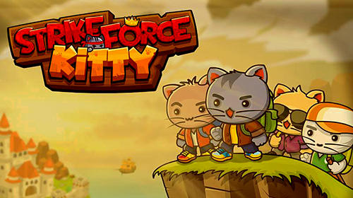 Download Strike force kitty Android free game.