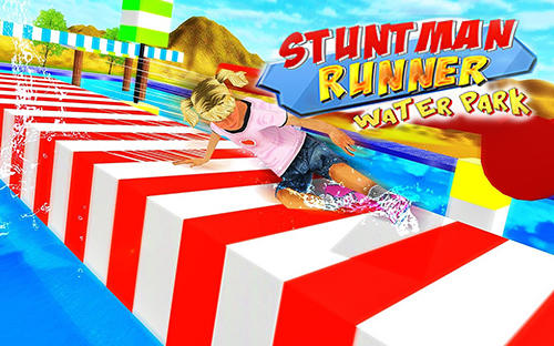 Download Stuntman runner water park 3D Android free game.