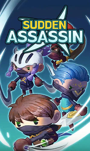 Full version of Android Anime game apk Sudden assassin for tablet and phone.