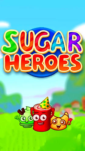 Download Sugar heroes: World match 3 game! Android free game.