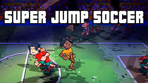 Full version of Android Football game apk Super jump soccer for tablet and phone.
