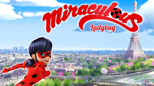 Full version of Android By animated movies game apk Super miraculous Ladybug girl chibi for tablet and phone.