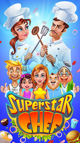 Download Superstar chef Android free game.