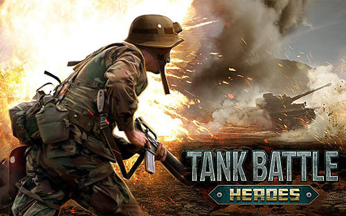 Download Tank battle heroes Android free game.