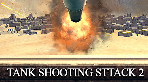 Download Tank shooting attack 2 Android free game.