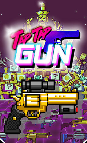 Download Tap tap gun Android free game.