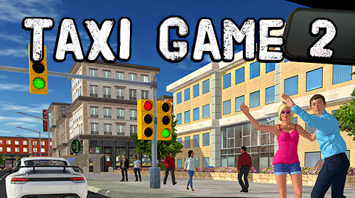 Download Taxi game 2 Android free game.