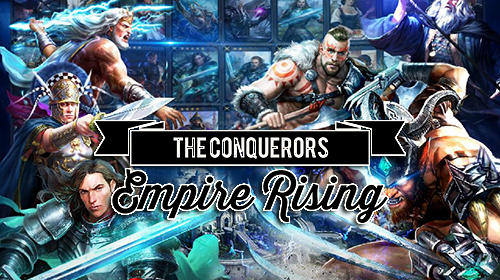 Full version of Android Fantasy game apk The conquerors: Empire rising for tablet and phone.