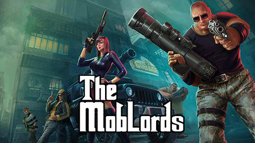 Download The mob lords: Godfather of crime Android free game.
