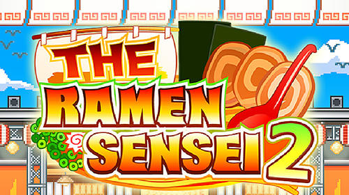 Download The ramen sensei 2 Android free game.