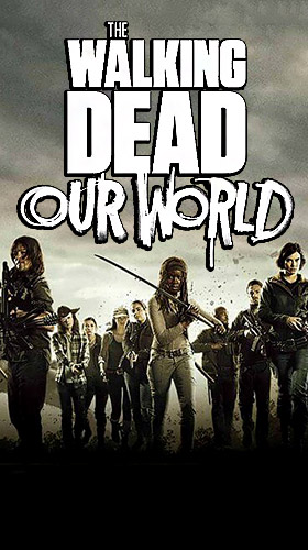 Download The walking dead: Our world Android free game.