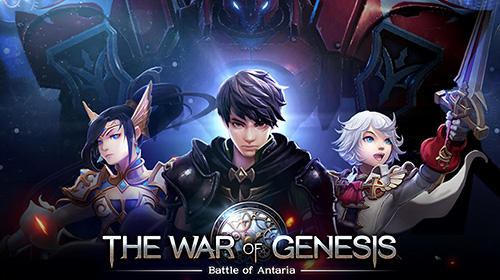 Download The war of genesis: Battle of Antaria Android free game.