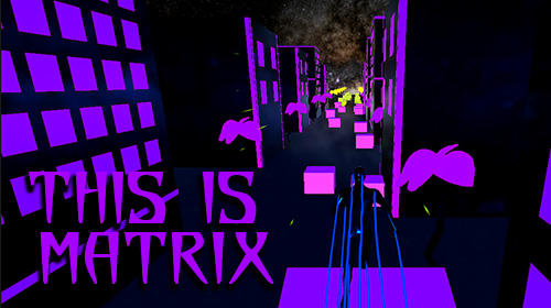 Download This is Matrix... Android free game.