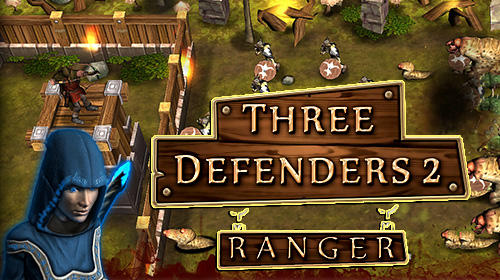 Full version of Android Tower defense game apk Three defenders 2: Ranger for tablet and phone.